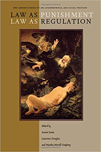 خرید و دانلود نسخه کامل کتاب Law as Punishment / Law as Regulation (The Amherst Series in Law, Jurisprudence, and Social Thought)