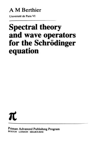 خرید و دانلود نسخه کامل کتاب Spectral Theory and Wave Operators for the Schrodinger Equation (Research Notes in Mathematics)