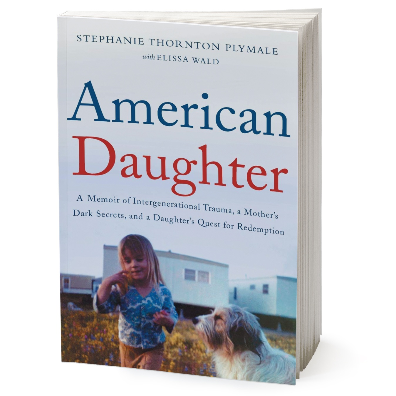 کتاب American Daughter اثر Stephanie Thornton Plymale انتشارات HarperCollins Publishers Inc