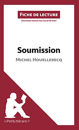 خرید و دانلود نسخه کامل کتاب Soumission de Michel Houellebecq (Fiche de lecture): Résumé complet et analyse détaillée de l'oeuvre - pdf