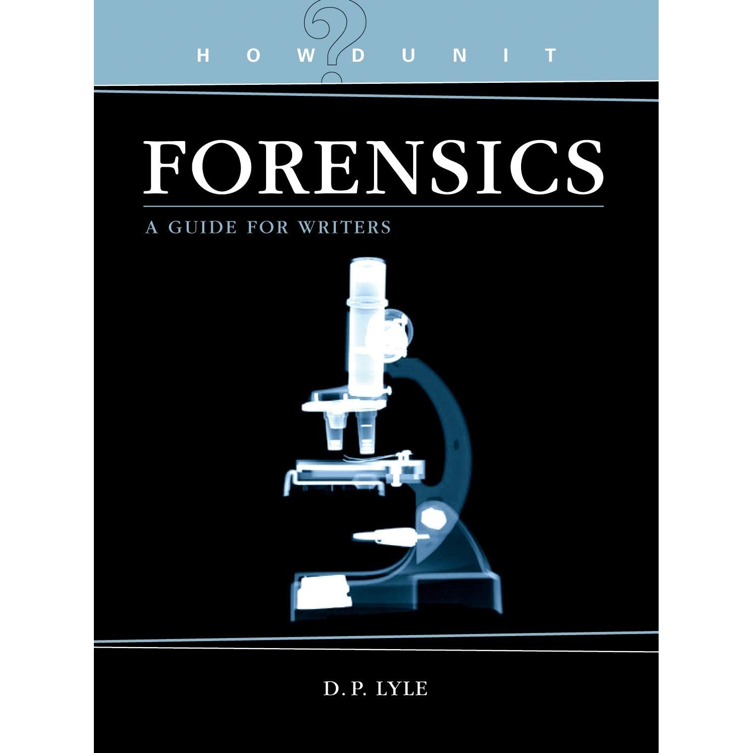 کتاب Howdunit Forensics اثر Douglas P. Lyle انتشارات Writers Digest Books