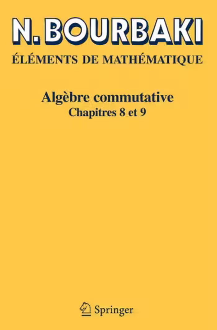 خرید و دانلود نسخه کامل کتاب Algebre commutative: Chapitres 8 et 9