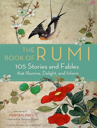 کتاب The Book of Rumi: 105 Stories and Fables that Illumine, Delight, and Inform کتاب مولانا: (زبان اصلی)
