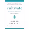 کتاب Cultivate اثر Morag Barrett انتشارات تازه‌ها