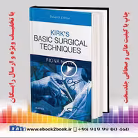 Kirk’s Basic Surgical Techniques 7th Edition