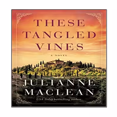 کتاب These Tangled Vines اثر Julianne MacLean  انتشارات نبض دانش