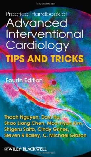 [PDF] دانلود کتاب Practical Handbook Of Advanced Interventional Cardiology - Tips And Tricks, 4th ed, 2013