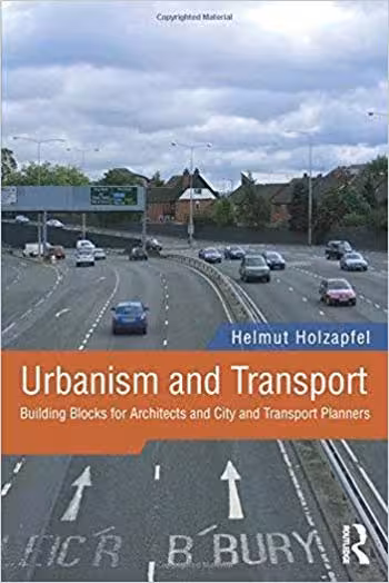 󾕇 دانلود کتاب Urbanism and Transport - Building Blocks for Architects and City and Transport Planners - دانلود کتاب های دانشگاهی