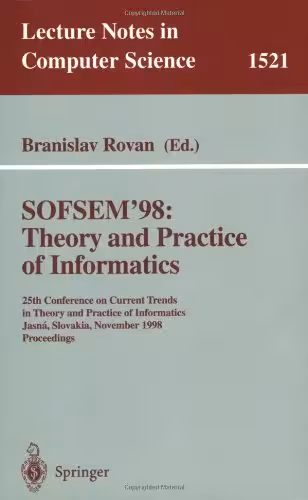خرید و دانلود نسخه کامل کتاب SOFSEM’ 98: Theory and Practice of Informatics: 25th Conference on Current Trends in Theory and Practice of Informatics Jasná, Slovakia, November 21–27, 1998 Proceedings