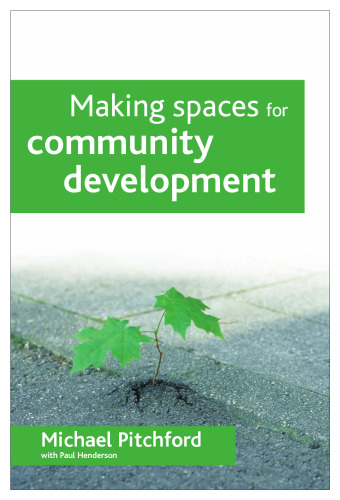 خرید و دانلود نسخه کامل کتاب Making Spaces for Community Development