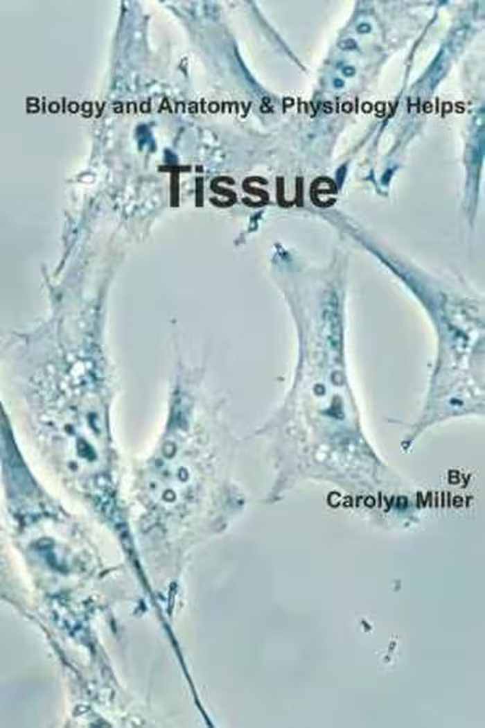 [AZW3] دانلود کتاب Biology And Anatomy &amp; Physiology Helps - Tissues, 2013
