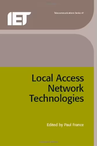 خرید و دانلود نسخه کامل کتاب Local Access Network Technologies (IEE Telecommunications)