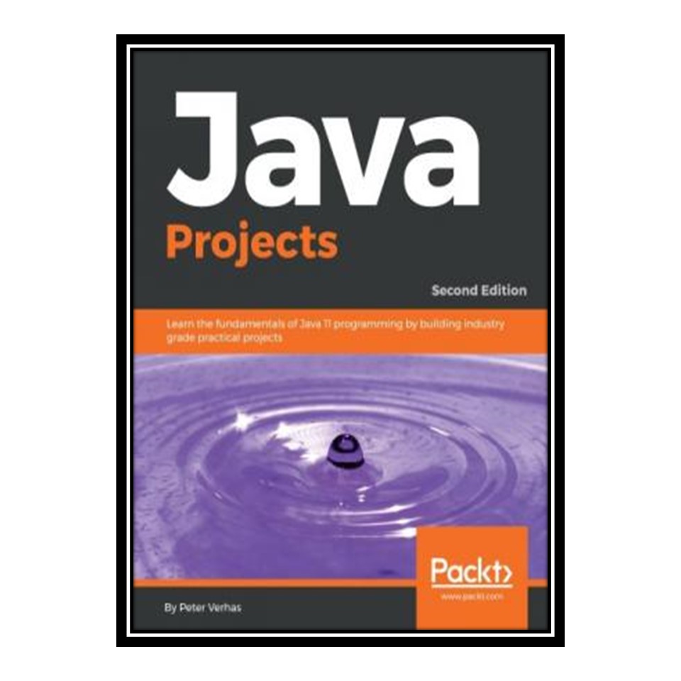 کتاب 	 Java Projects اثر Peter Verhas انتشارات مؤلفین طلایی