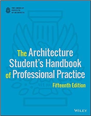  دانلود کتاب The Architecture Student's Handbook of Professional Practice - دانلود کتاب های دانشگاهی