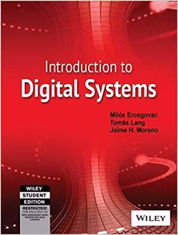 خرید و دانلود نسخه کامل کتاب Introduction to Digital Systems - International Edition Tomas Lang (Author), Jaime H. Moreno Milos Ercegovac (Author)