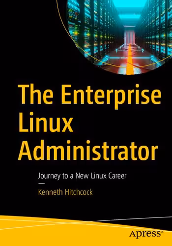 خرید و دانلود نسخه کامل کتاب The Enterprise Linux Administrator: Journey to a New Linux Career