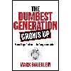 کتاب The Dumbest Generation Grows Up اثر Mark Bauerlein انتشارات Regnery Gateway
