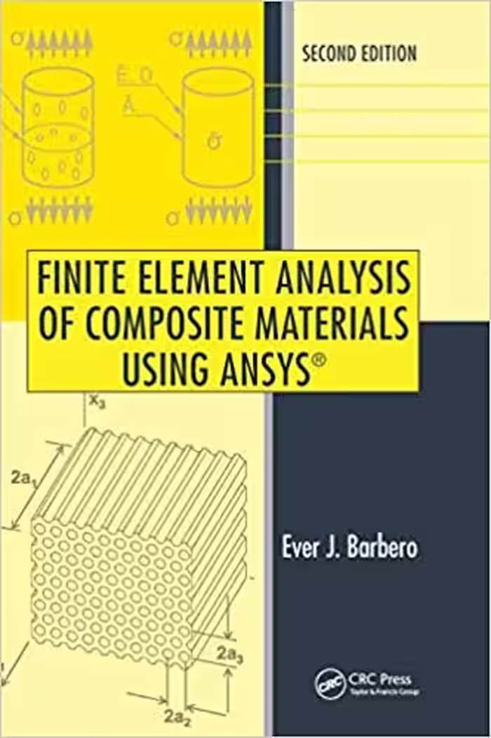 خرید و دانلود نسخه کامل کتاب Finite Element Analysis of Composite Materials Using ANSYS® (2nd Edition) - Pdf