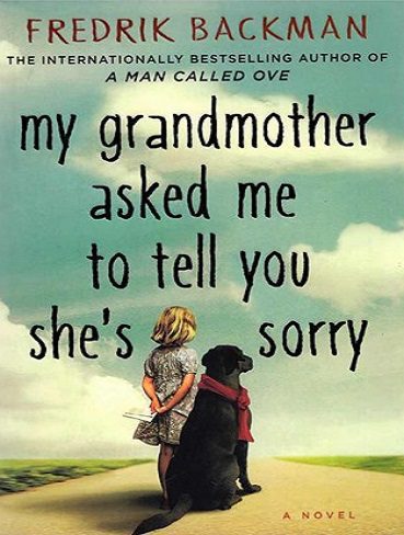 My Grandmother Asked Me to Tell You Shes Sorry کتاب مادربزرگ سلام رساند و گفت متاسف است