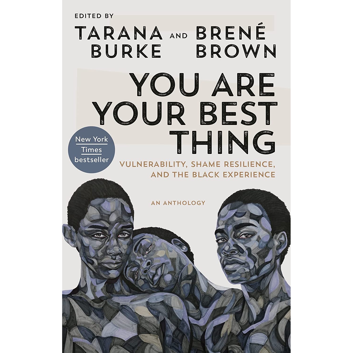کتاب You Are Your Best Thing: Vulnerability, Shame Resilience, and the Black Experience اثر جمعی از نویسندگان انتشارات Random House Trade Paperbacks