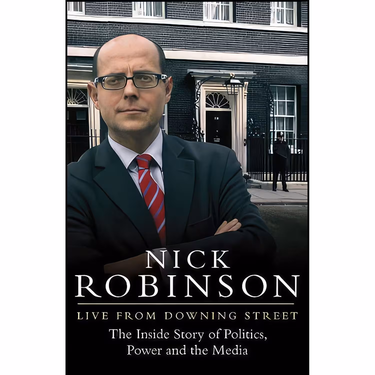 کتاب زبان اصلی Live From Downing Street اثر Nick Robinson