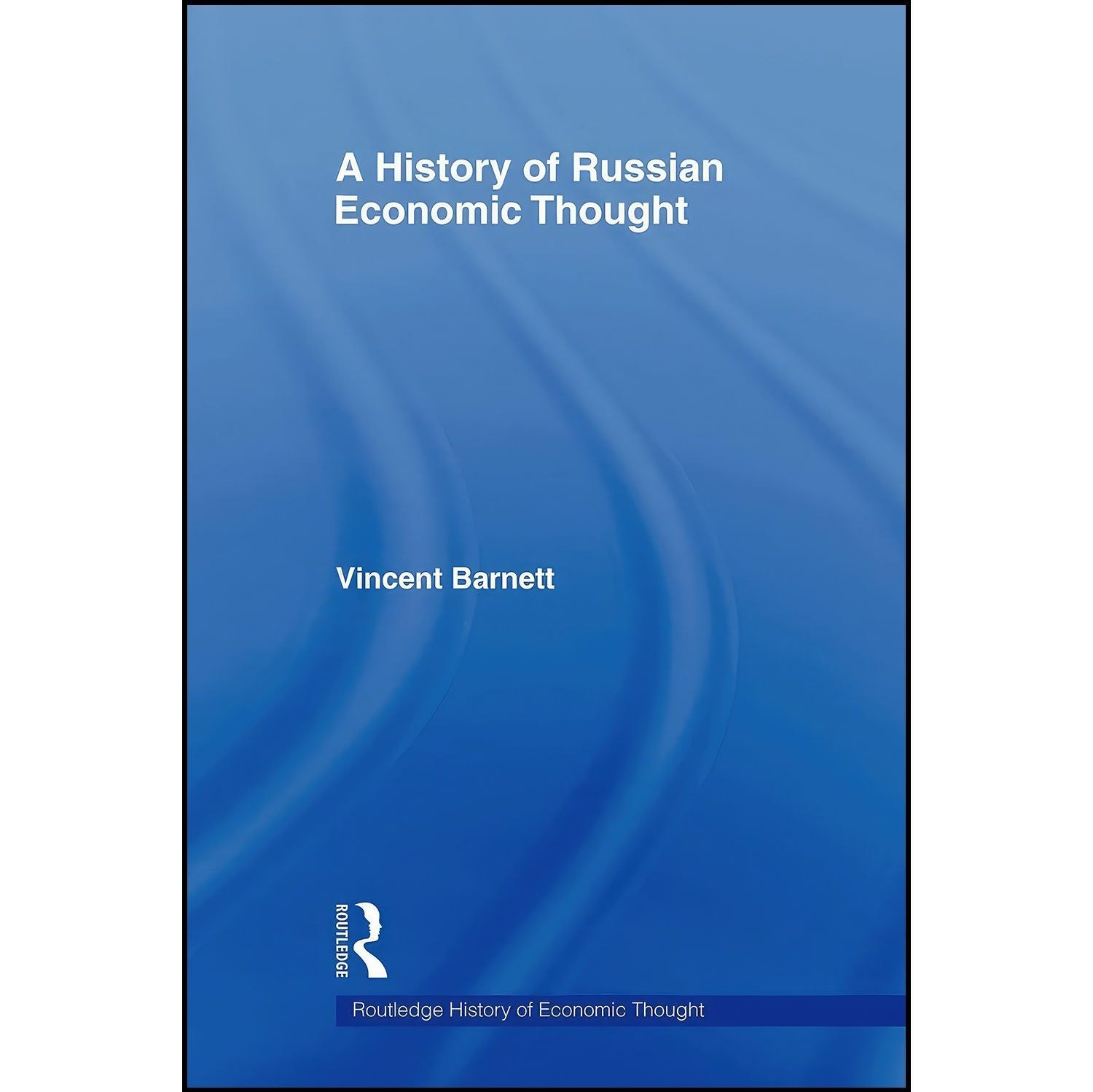 کتاب زبان اصلی A History of Russian Economic Thought اثر Vincent Barnett