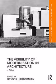 خرید و دانلود نسخه کامل کتاب The Visibility of Modernization in Architecture A Debate - Pdf