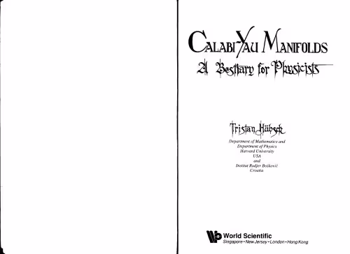 خرید و دانلود نسخه کامل کتاب Calabi Yau Manifolds: A Bestiary for Physicists
