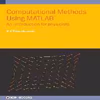 خرید و دانلود نسخه کامل کتاب Computational Methods Using MATLAB®: An introduction for physicists