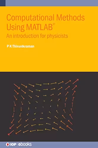 خرید و دانلود نسخه کامل کتاب Computational Methods Using MATLAB®: An introduction for physicists