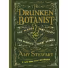 کتاب The Drunken Botanist اثر Amy Stewart انتشارات تازه ها