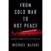 کتاب From Cold War To Hot Peace اثر Michael McFaul انتشارات Mariner Books