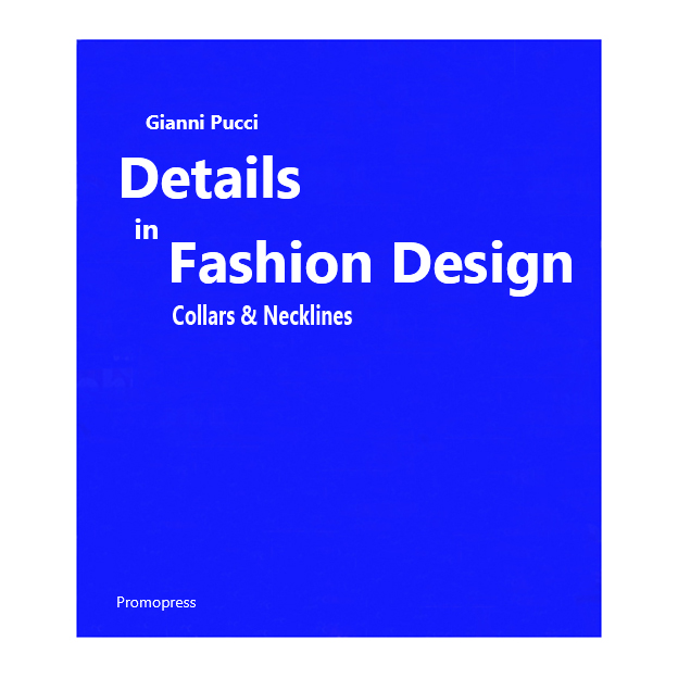 کتاب Details in Fashion Design اثر Gianni Pucci انتشارات Promopress