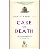 کتاب Cake or Death اثر Heather Mallick انتشارات Vintage Canada