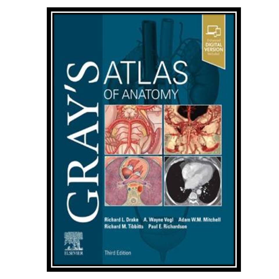 کتاب Gray's Atlas of Anatomy اثر جمعی از نویسندگان انتشارات مولفین طلایی
