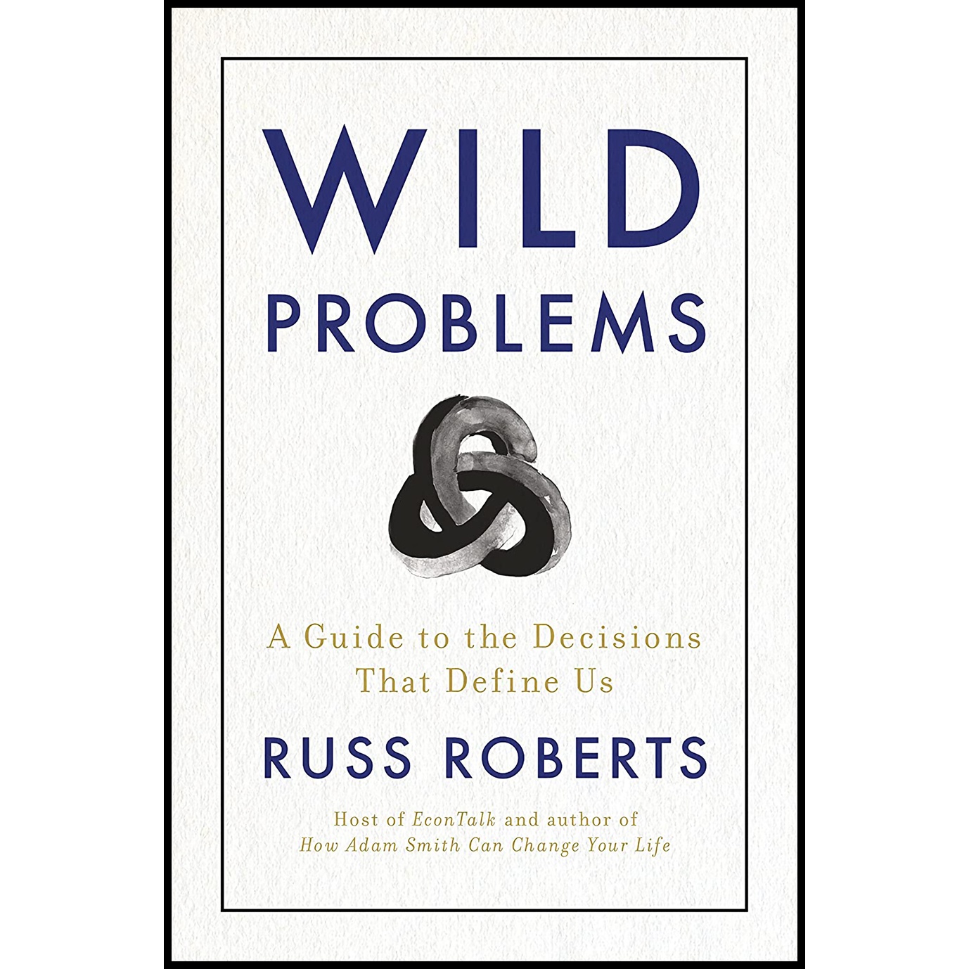 کتاب Wild Problems اثر Russell D. Roberts انتشارات Portfolio