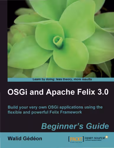 خرید و دانلود نسخه کامل کتاب OSGi and Apache Felix 3.0 Beginner's Guide