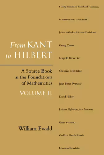 خرید و دانلود نسخه کامل کتاب From Kant to Hilbert: A source book in the foundations of mathematics