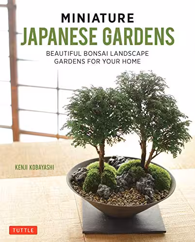 󾕇 دانلود کتاب Miniature Japanese Gardens - Beautiful Bonsai Landscape Gardens For Your Home, 2018 - دانلود کتاب های دانشگاهی