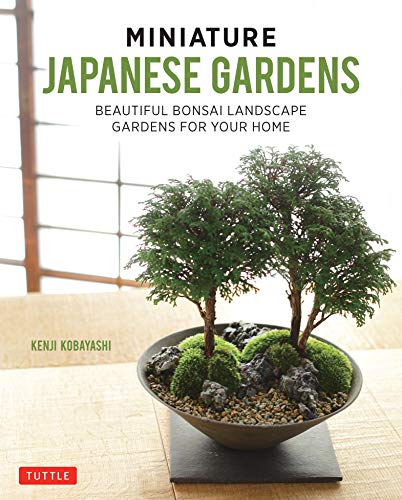  دانلود کتاب Miniature Japanese Gardens - Beautiful Bonsai Landscape Gardens For Your Home, 2018 - دانلود کتاب های دانشگاهی