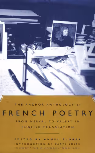 خرید و دانلود نسخه کامل کتاب The Anchor Anthology of French Poetry: From Nerval to Valery in English Translation