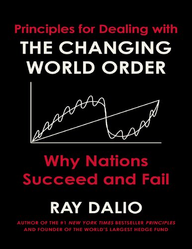 خرید و دانلود نسخه کامل کتاب Principles for Dealing with the Changing World Order: Why Nations Succeed and Fail - Pdf