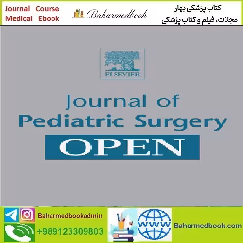 Journal of Pediatric Surgery Open Volume 1 to Volume 4 2023 T