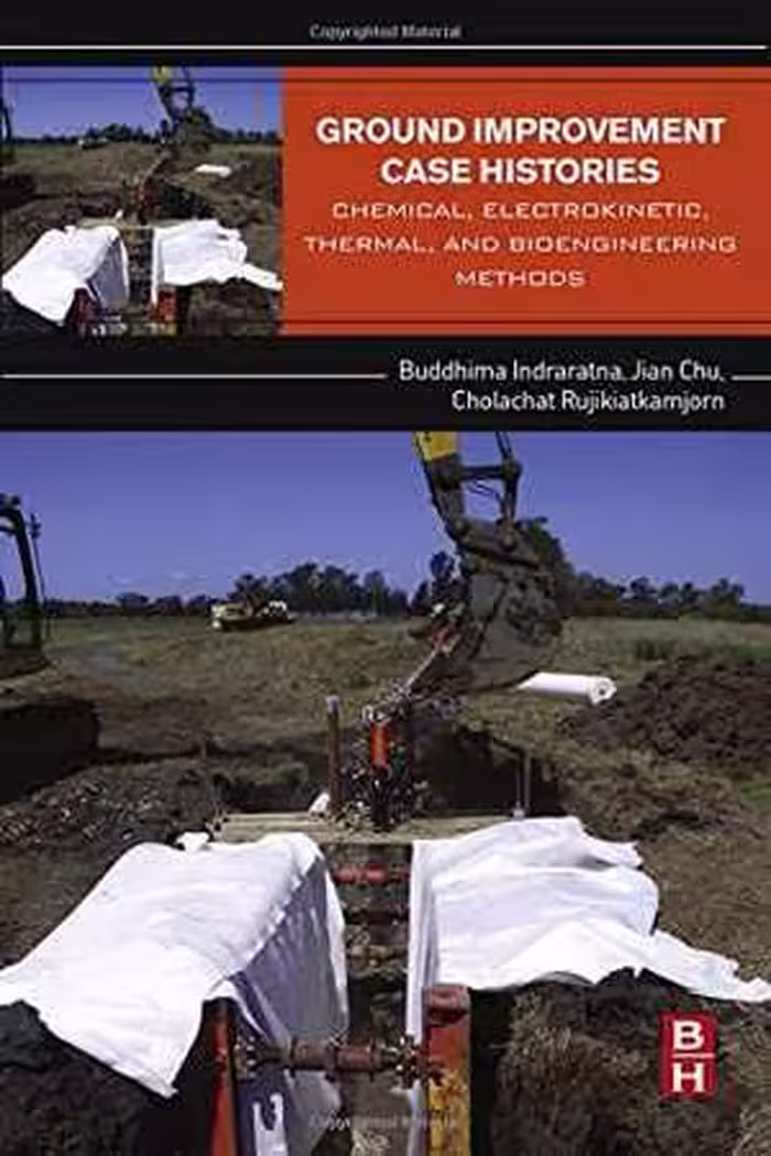 󾕇 دانلود کتاب Ground Improvement Case Histories - Chemical, Electrokinetic, Thermal And Bioengineering, 2015 - دانلود کتاب های دانشگاهی