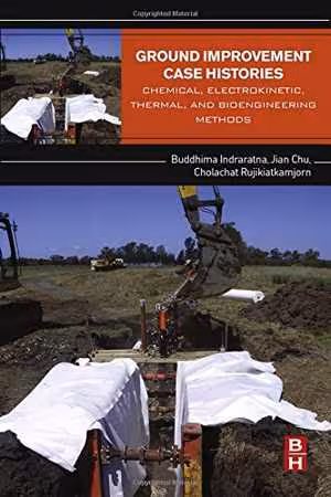 󾕇 دانلود کتاب Ground Improvement Case Histories - Chemical, Electrokinetic, Thermal And Bioengineering, 2015 - دانلود کتاب های دانشگاهی