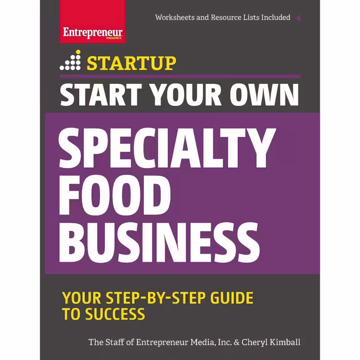 کتاب Start Your Own Specialty Food Business اثر جمعی از نویسندگان انتشارات Entrepreneur Press