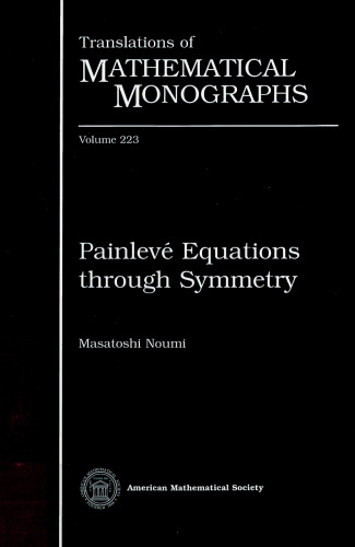 خرید و دانلود نسخه کامل کتاب Painlevé Equations through Symmetry