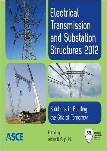  دانلود کتاب Electrical Transmission And Substation Structures 2012, 2013 - دانلود کتاب های دانشگاهی