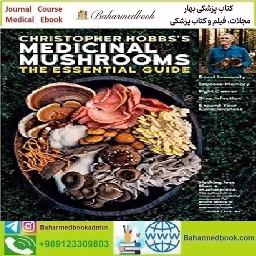 Christopher Hobbs's Medicinal Mushrooms 2021