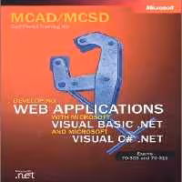 خرید و دانلود نسخه کامل کتاب MCAD/MCSD Self-Paced Training Kit: Developing Web Applications with Microsoft Visual Basic .NET and Microsoft Visual C# .NET